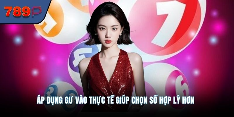 Áp dụng GW vào thực tế giúp chọn số hợp lý hơn